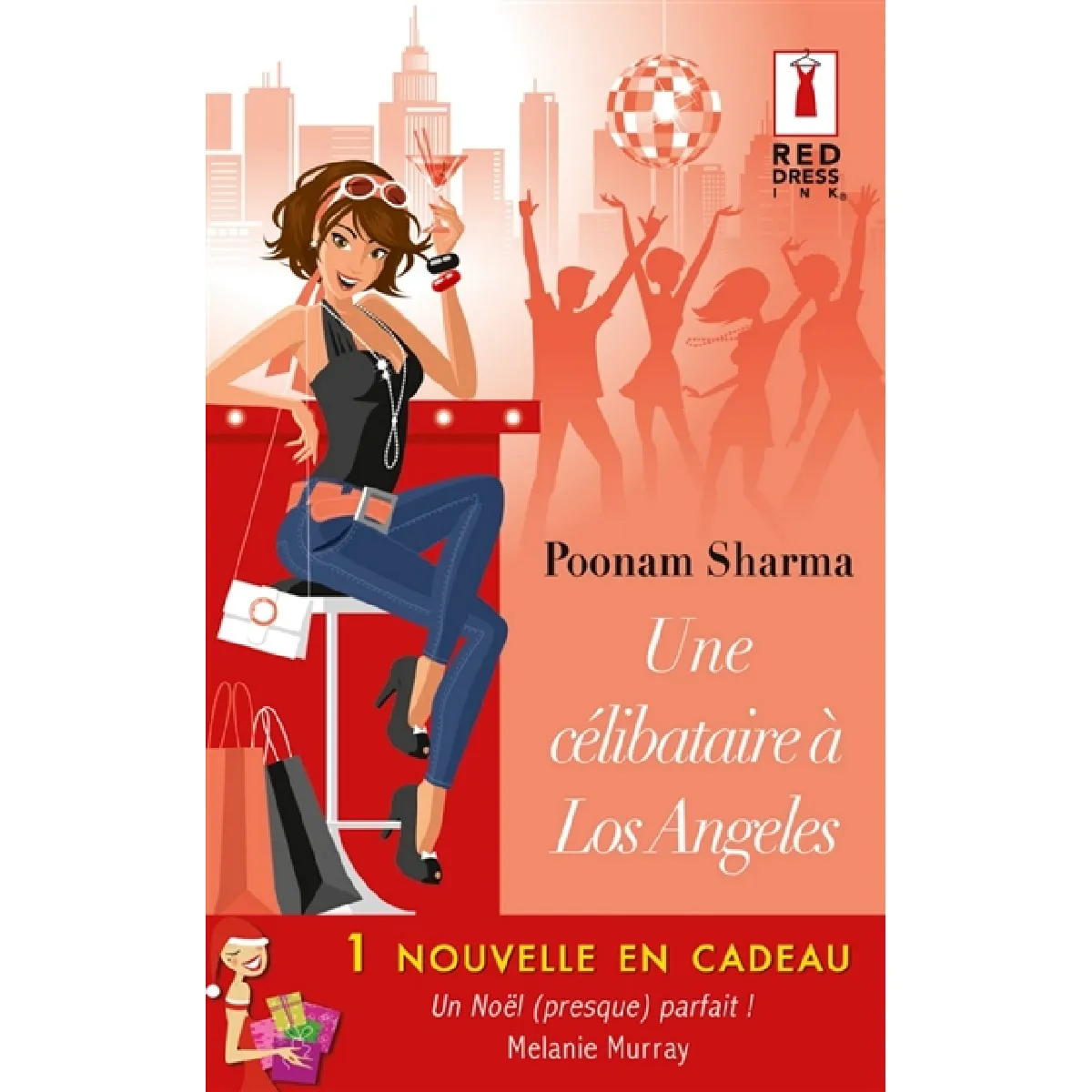 Un Noël (presque) parfait !. Une célibataire à Los Angeles